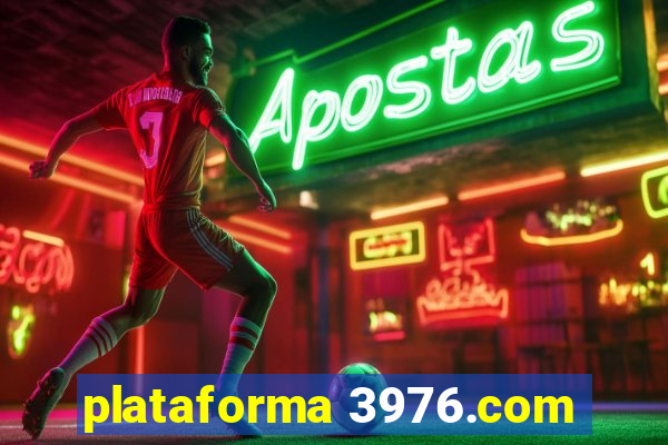 plataforma 3976.com